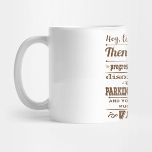 Parkinsons Hey Life is Tough distressed Mug